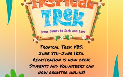 Tropical Trek VBS Online Registration Now Open!